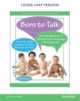 Born to Talk: An Introduction to Speech and Lan... 0133828441 Book Cover