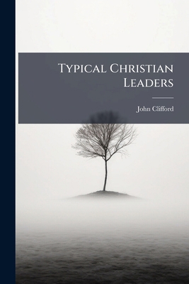Typical Christian Leaders 128649866X Book Cover