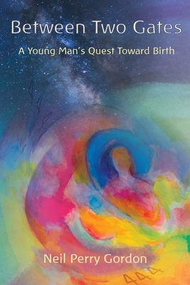 Between Two Gates: A Young Man's Quest Toward B... B0CD11NK17 Book Cover