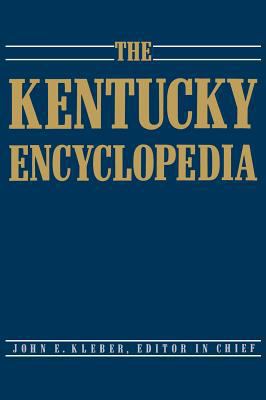 The Kentucky Encyclopedia 0813117720 Book Cover