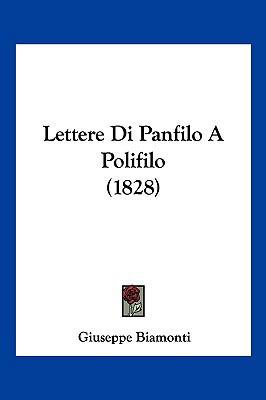 Lettere Di Panfilo A Polifilo (1828) [Italian] 1160178542 Book Cover