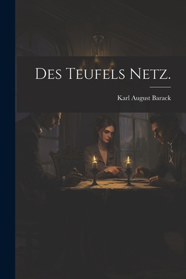 Des Teufels Netz. [German] 1021868078 Book Cover