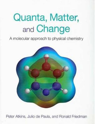 Quanta, Matter and Change: A Molecular Approach... 0716761173 Book Cover