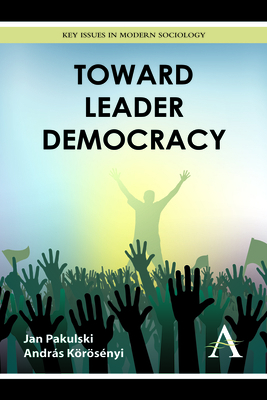 Toward Leader Democracy 085728388X Book Cover