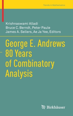 George E. Andrews 80 Years of Combinatory Analysis 3030570495 Book Cover