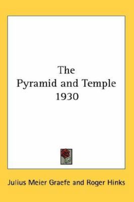 The Pyramid and Temple 1930 0548054118 Book Cover