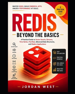 Redis Beyond the Basics: A Practical Guide to V... B0HGLK4MP5 Book Cover