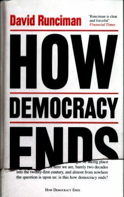 How Democracy Ends [Hardcover] [Jan 01, 2018] D... 1781259747 Book Cover