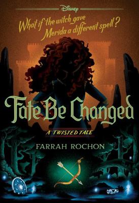 Fate Be Changed (Disney: A Twisted Tale 18) 176129931X Book Cover
