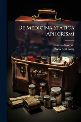 De Medicina Statica Aphorismi [Italian] 1175888184 Book Cover
