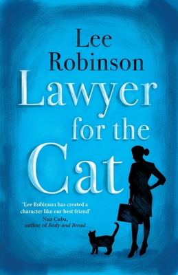 Lawyer for the Cat: One woman's charming and he... 178576067X Book Cover