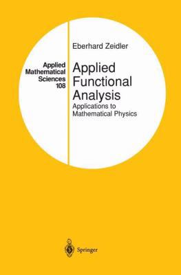 Applied Functional Analysis: Applications to Ma... 0387944427 Book Cover