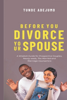 Before You Divorce Your Spouse 920466617X Book Cover