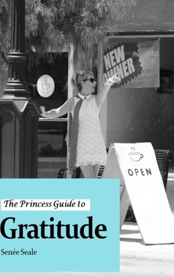 The Princess Guide to Gratitude 1794740589 Book Cover