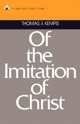 Of the Imitation of Christ [Large Print] 0879832886 Book Cover