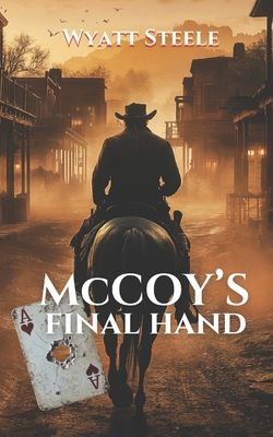 McCoy's Final Hand: A Classic Western Novel B0FLVWRPVC Book Cover