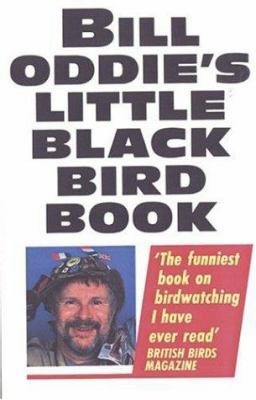 Bill Oddie's Little Black Bird Book 0860519597 Book Cover