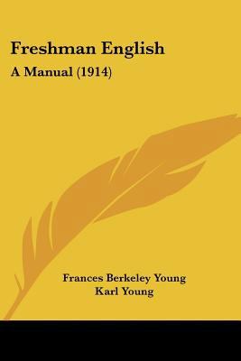 Freshman English: A Manual (1914) 0548789983 Book Cover