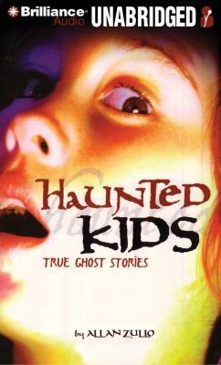 Haunted Kids: True Ghost Stories 1423369122 Book Cover