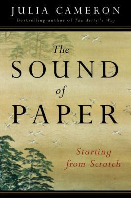 The Sound of Paper: Starting from Scratch 1585422886 Book Cover