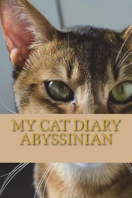 My cat Diary: Abyssinian 1722953640 Book Cover