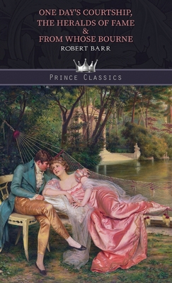One Day's Courtship, The Heralds of Fame & From... 9390195519 Book Cover