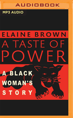 A Taste of Power: A Black Woman's Story 1713641585 Book Cover