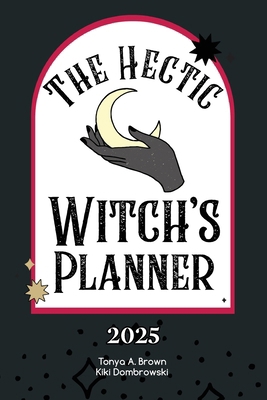 The Hectic Witch's Planner B0DN25ZRGC Book Cover