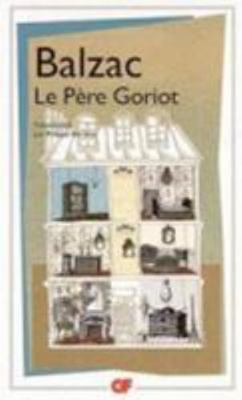 Le Père Goriot [French] 2080712993 Book Cover