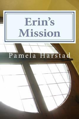 Erin's Mission 1511793961 Book Cover