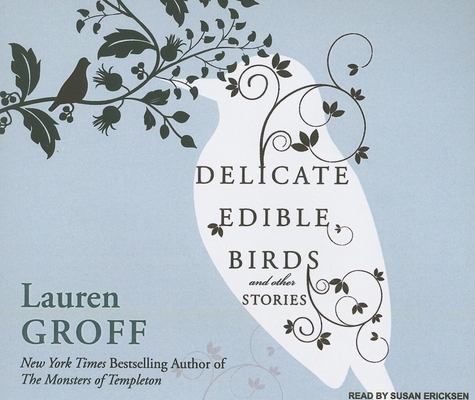 Delicate Edible Birds and Other Stories: And Ot... 140011070X Book Cover