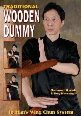 Wing Chun: Traditional Wooden Dummy 1933901764 Book Cover