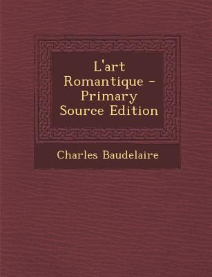 L'art Romantique [French] 129438063X Book Cover