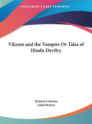 Vikram and the Vampire Or Tales of Hindu Devilry 1161396918 Book Cover