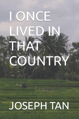 I Once Lived in That Country B0B61V6X35 Book Cover
