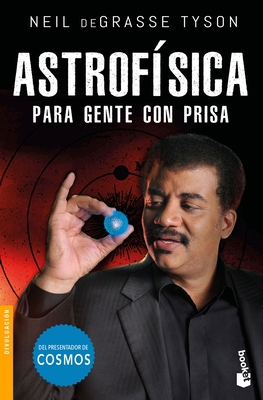 Astrofísica Para Gente Con Prisa [Spanish] 6075693513 Book Cover