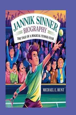 Jannik Sinner biography: The Tale of a Magical ...            Book Cover