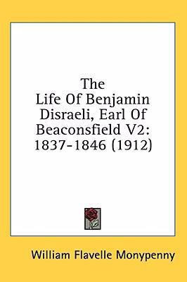 The Life Of Benjamin Disraeli, Earl Of Beaconsf... 1436594928 Book Cover
