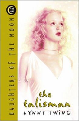 The Talisman (Daughters of the Moon, Book 10) (... 0786818786 Book Cover