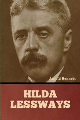 Hilda Lessways B0D4F83413 Book Cover