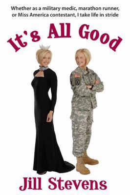 It's All Good: Whether as a Military Medic, Mar... 193289893X Book Cover