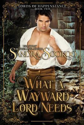 What a Wayward Lord Needs 1731006489 Book Cover