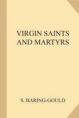 Virgin Saints and Martyrs 1983706507 Book Cover