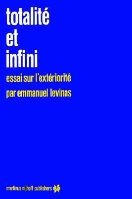 Totalité Et Infini: Essai Sur l'Extériorité [French] 9024729718 Book Cover