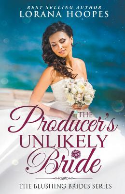 The Producer's Unlikely Bride 1393683231 Book Cover