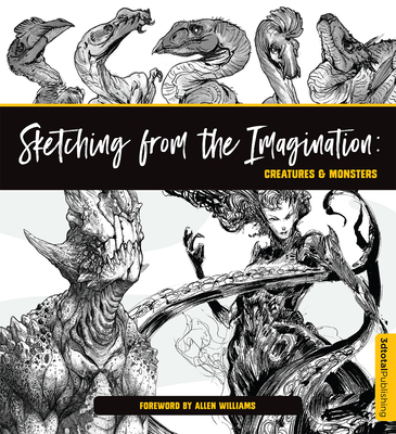 Sketching from the Imagination: Creatures & Mon... 1909414875 Book Cover