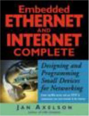 Embedded Ethernet and Internet Complete: Design... 1931448000 Book Cover