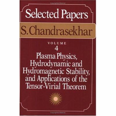 Selected Papers, Volume 4: Plasma Physics, Hydr... 0226100979 Book Cover