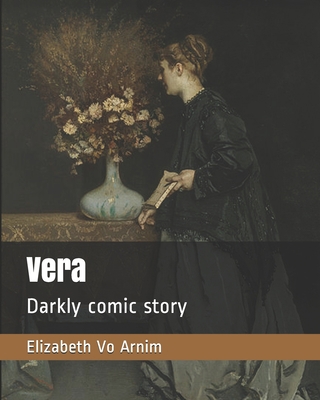 Vera: Darkly comic story B08B388879 Book Cover