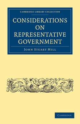 Considerations on Representative Government 1108023533 Book Cover